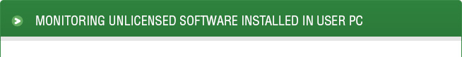 Monitoring Unlicensed Software Installed In User PC